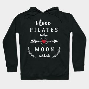 I Love Pilates to the Moon and Back Hoodie